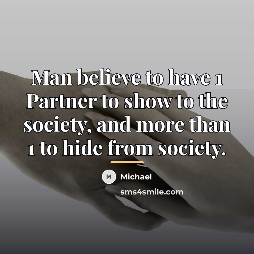 “Man believe to have 1 Partner to show to the…” quote by Michael