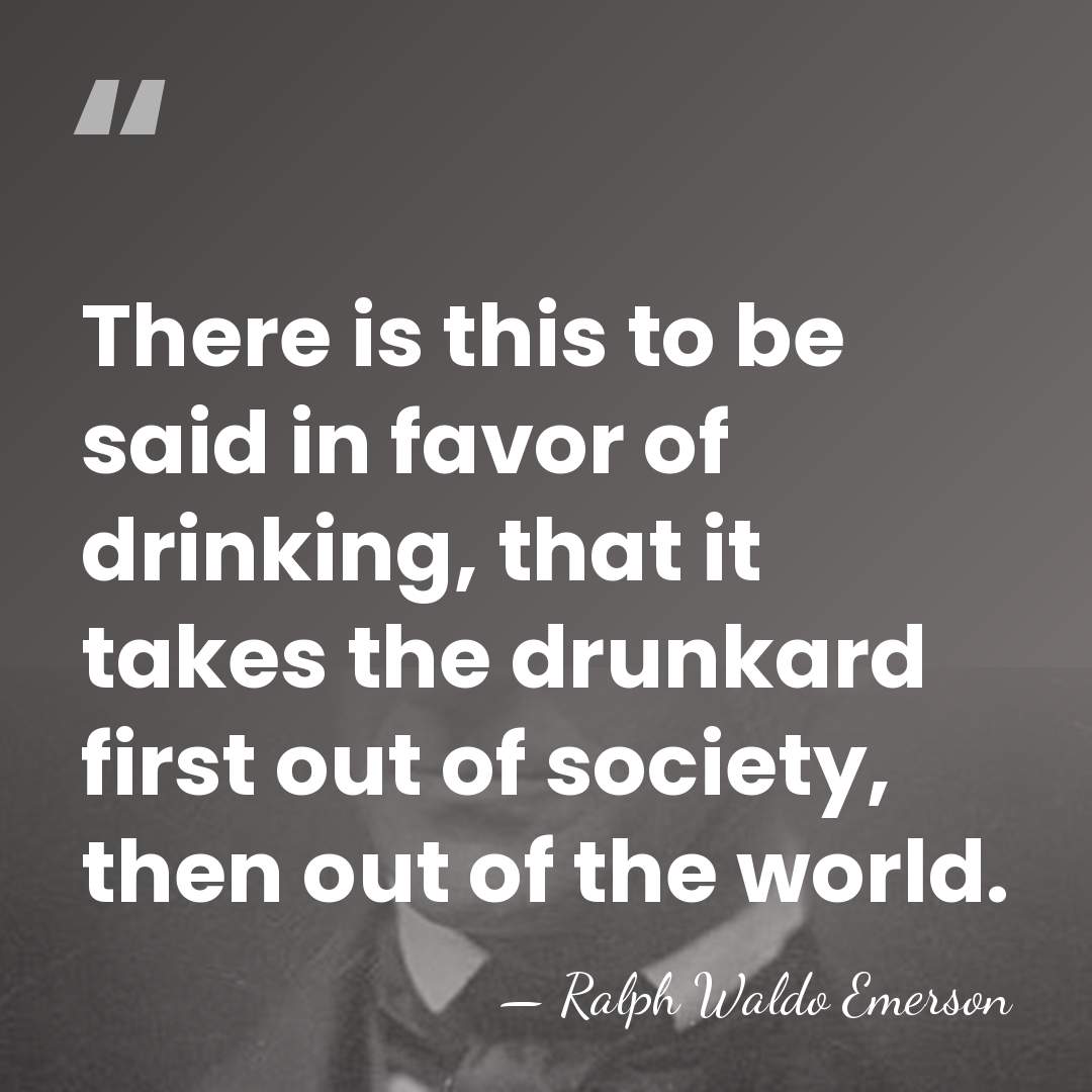 There is this to be said in favor of drinking, that it&hellip; - Ralph Waldo Emerson