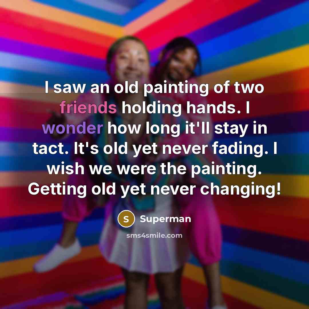 “I saw an old painting of two friends holding hands.…” quote by Superman