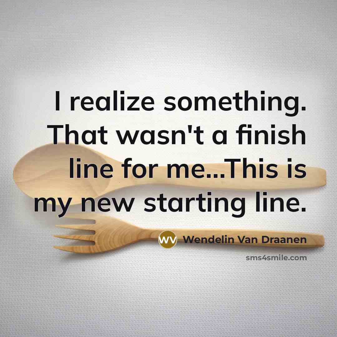 “I realize something. That wasn't a finish line for me...This…” quote by Wendelin Van Draanen