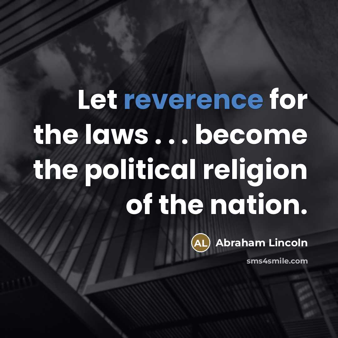 “Let reverence for the laws . . . become the…” quote by Abraham Lincoln