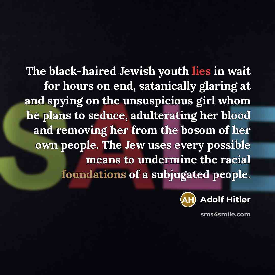 “The black-haired Jewish youth lies in wait for hours on…” quote by Adolf Hitler