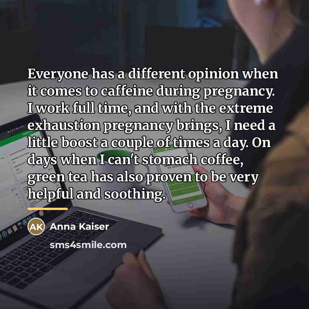 “Everyone has a different opinion when it comes to caffeine…” quote by Anna Kaiser