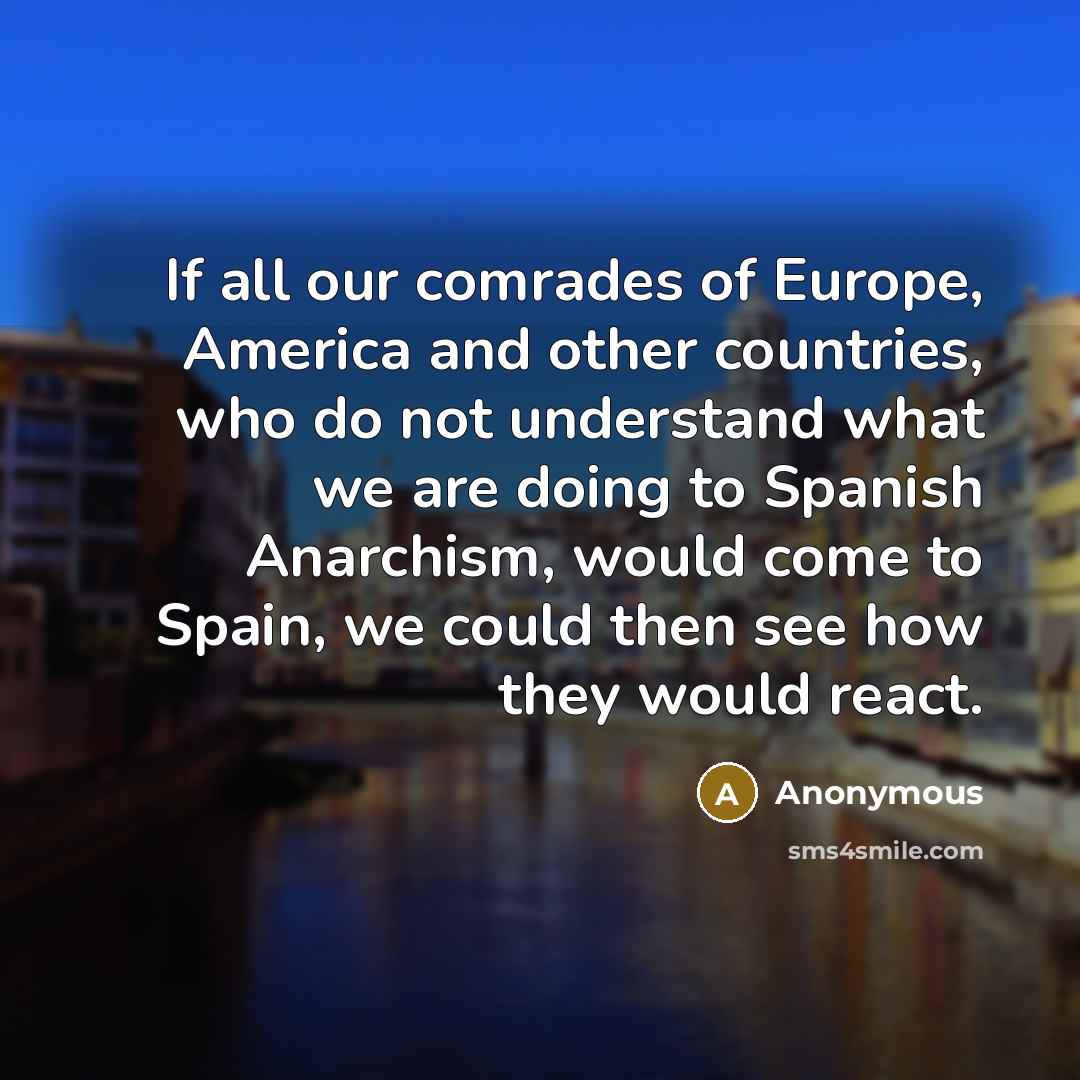 “If all our comrades of Europe, America and other countries,…” quote by Anonymous