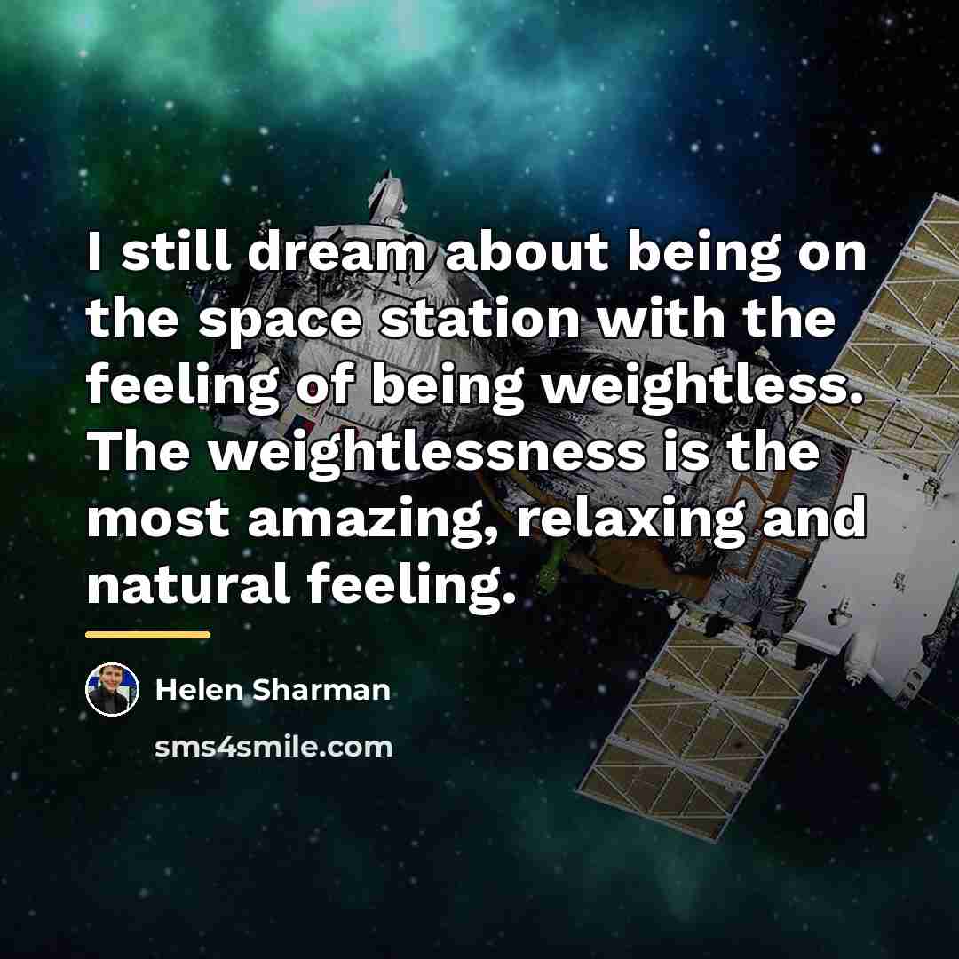 “I still dream about being on the space station with…” quote by Helen Sharman