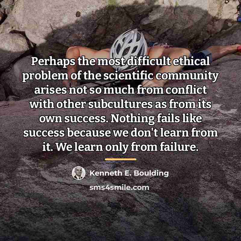 “Perhaps the most difficult ethical problem of the scientific community…” quote by Kenneth E. Boulding
