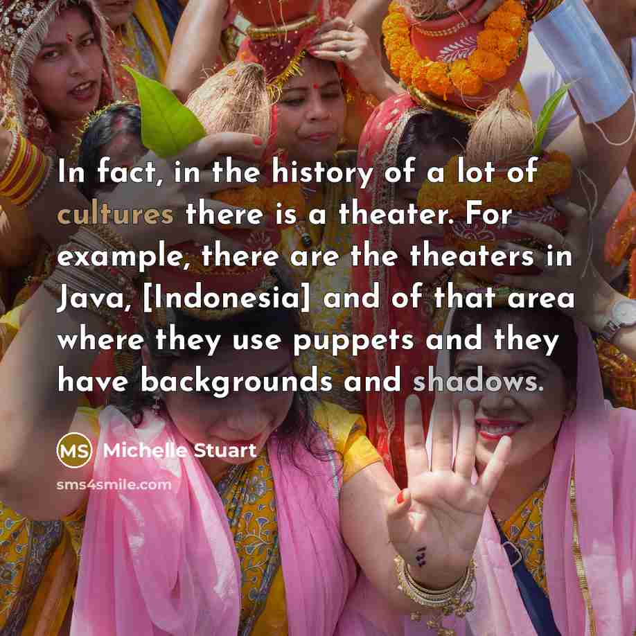 “In fact, in the history of a lot of cultures…” quote by Michelle Stuart