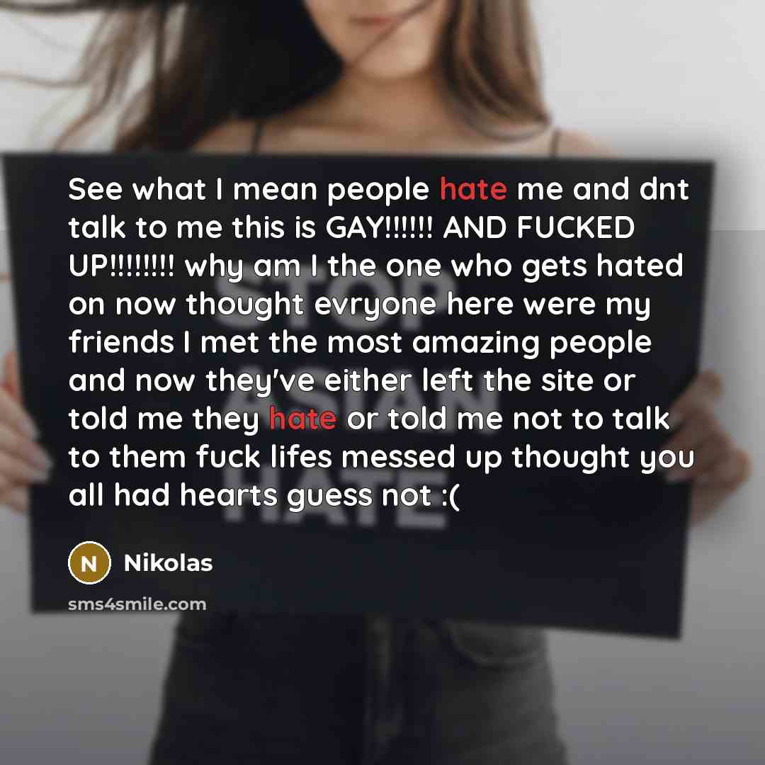 “See what I mean people hate me and dnt talk…” quote by Nikolas