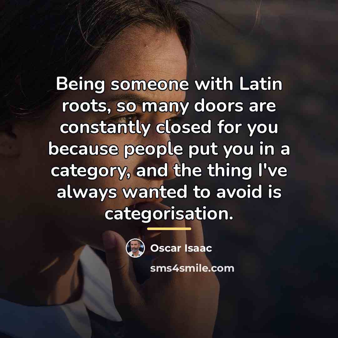 “Being someone with Latin roots, so many doors are constantly…” quote by Oscar Isaac