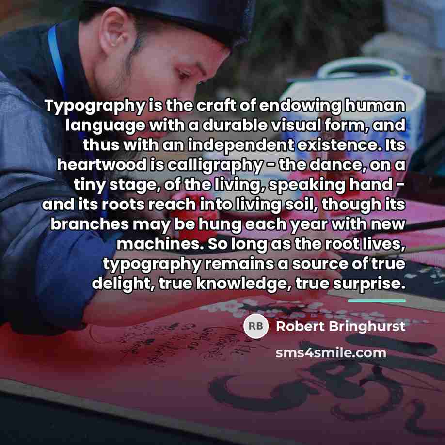 “Typography is the craft of endowing human language with a…” quote by Robert Bringhurst