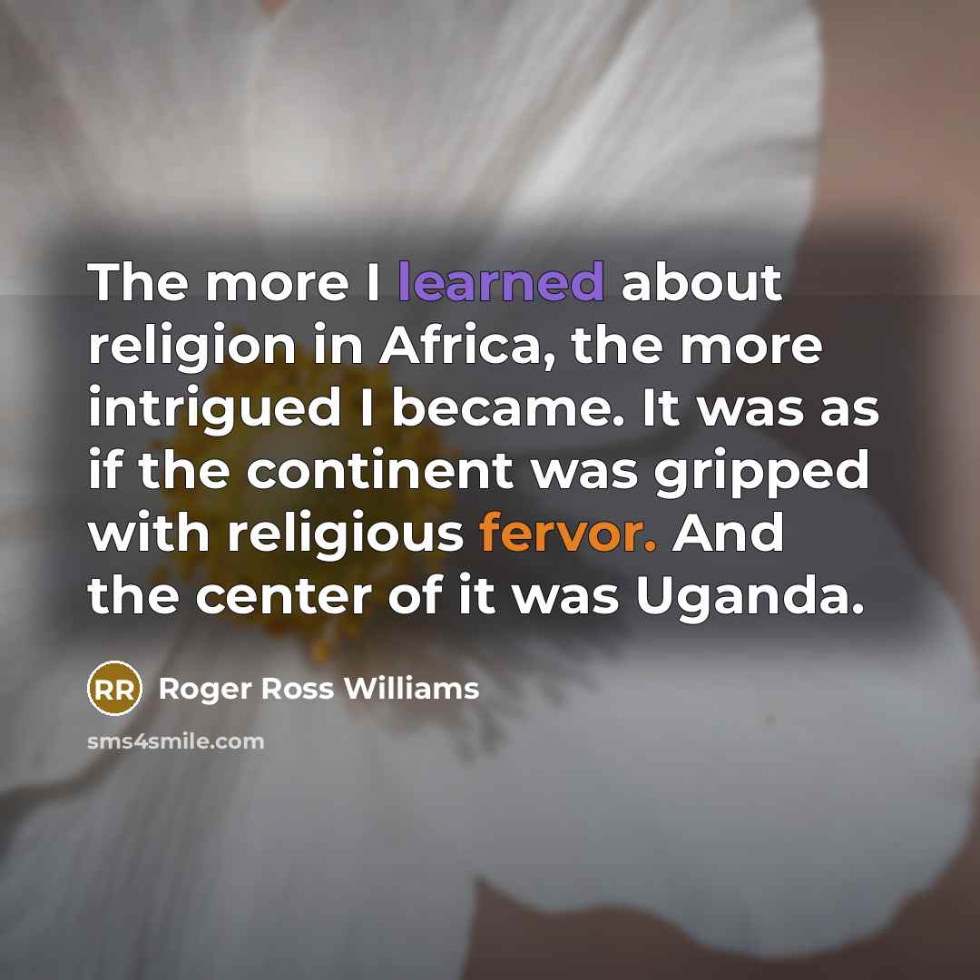 “The more I learned about religion in Africa, the more…” quote by Roger Ross Williams
