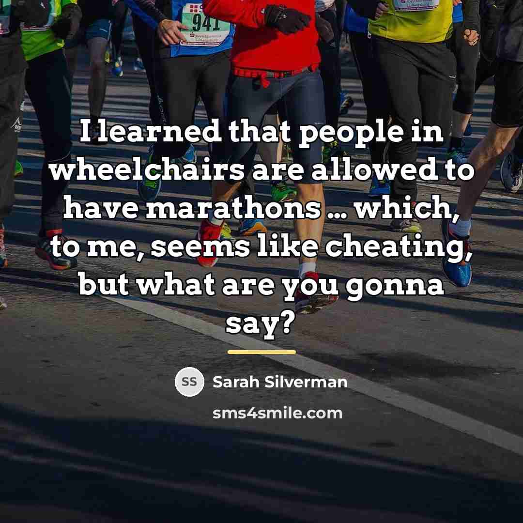 “I learned that people in wheelchairs are allowed to have…” quote by Sarah Silverman