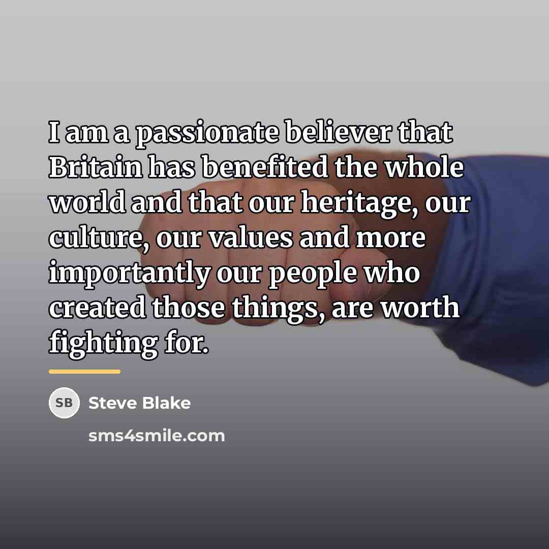 “I am a passionate believer that Britain has benefited the…” quote by Steve Blake