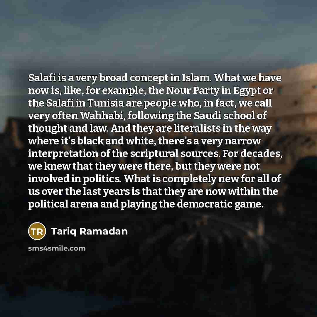 “Salafi is a very broad concept in Islam. What we…” quote by Tariq Ramadan