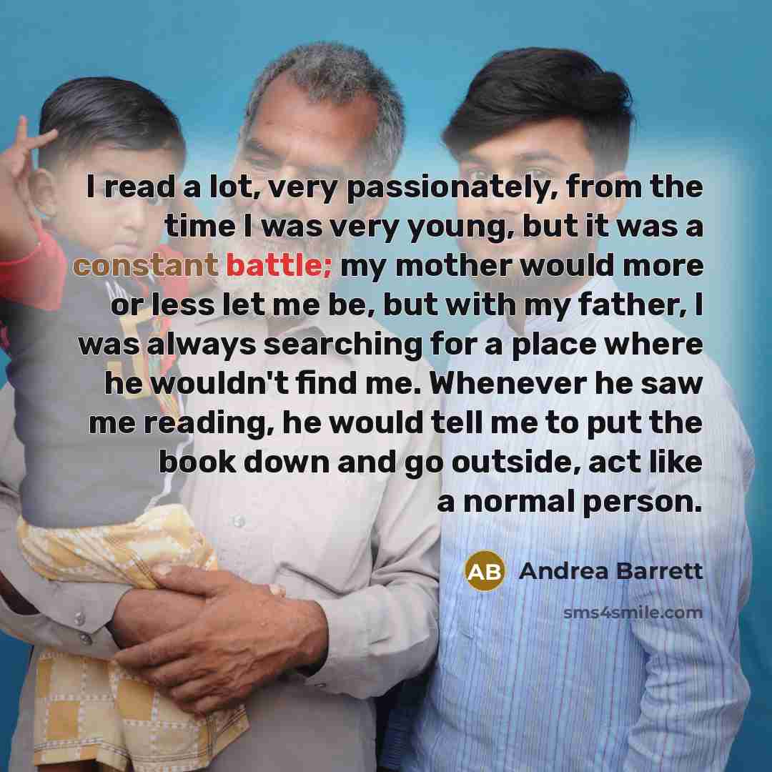 “I read a lot, very passionately, from the time I…” quote by Andrea Barrett