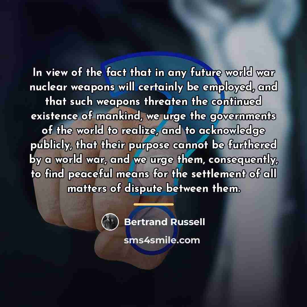 “In view of the fact that in any future world…” quote by Bertrand Russell