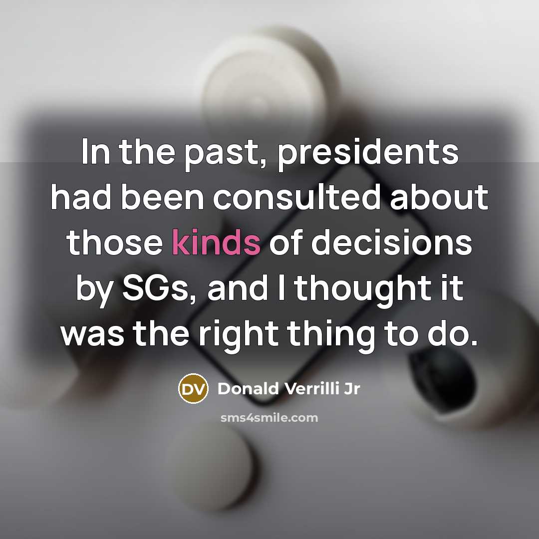 “In the past, presidents had been consulted about those kinds…” quote by Donald Verrilli Jr