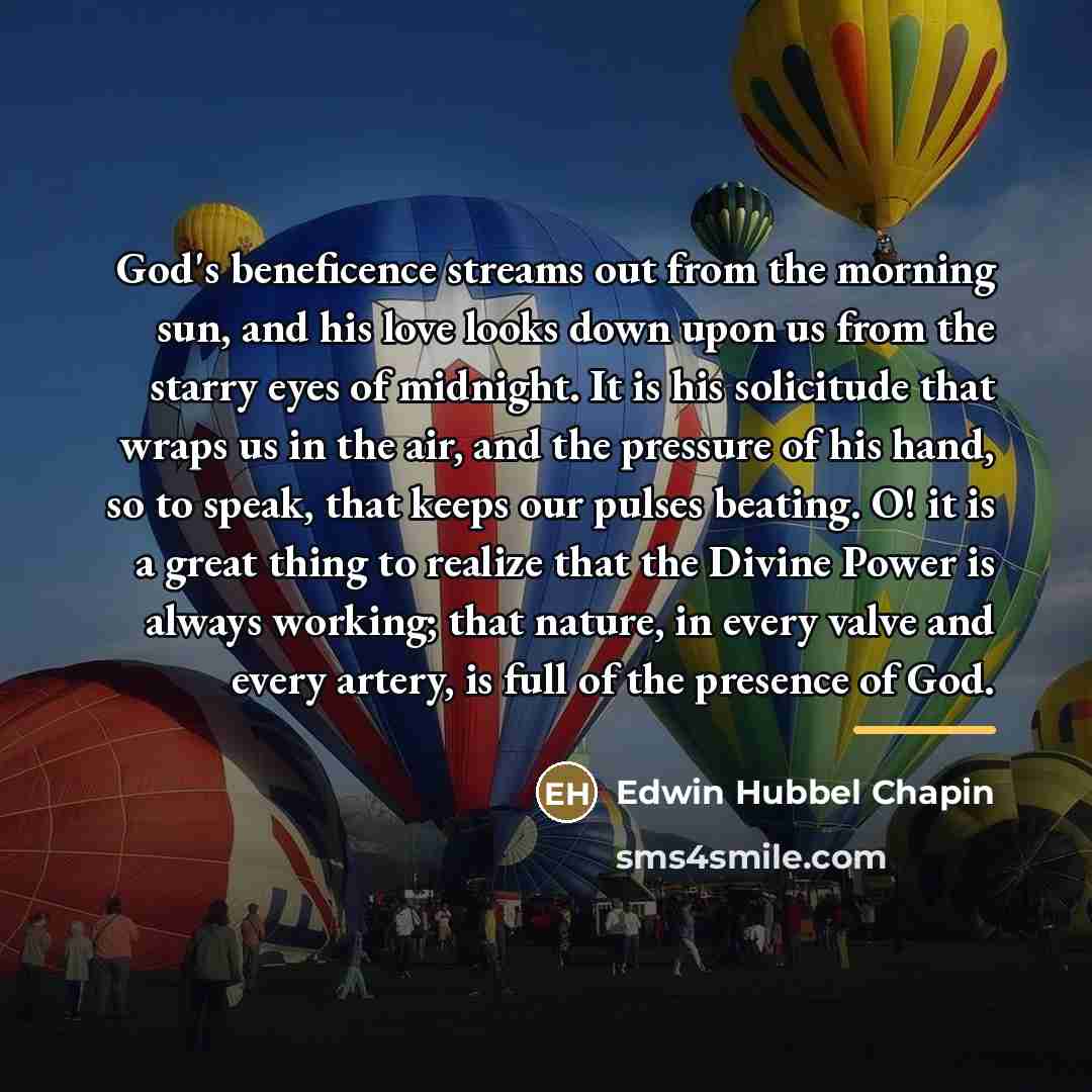 “God's beneficence streams out from the morning sun, and his…” quote by Edwin Hubbel Chapin