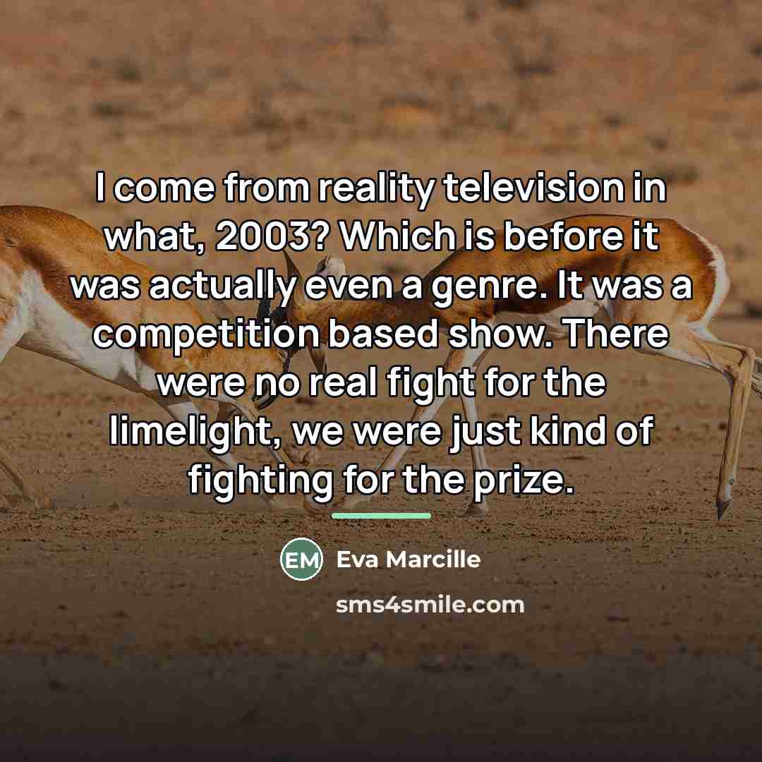 “I come from reality television in what, 2003? Which is…” quote by Eva Marcille
