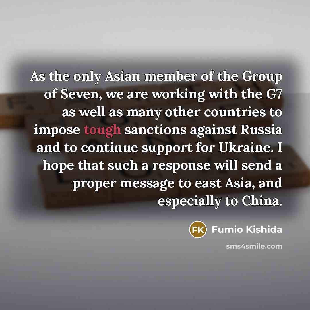 “As the only Asian member of the Group of Seven,…” quote by Fumio Kishida