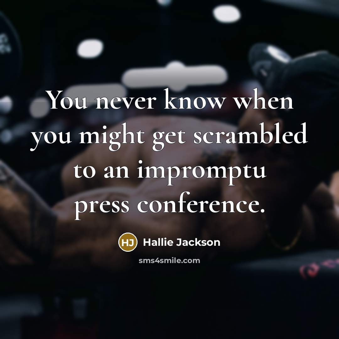 “You never know when you might get scrambled to an…” quote by Hallie Jackson