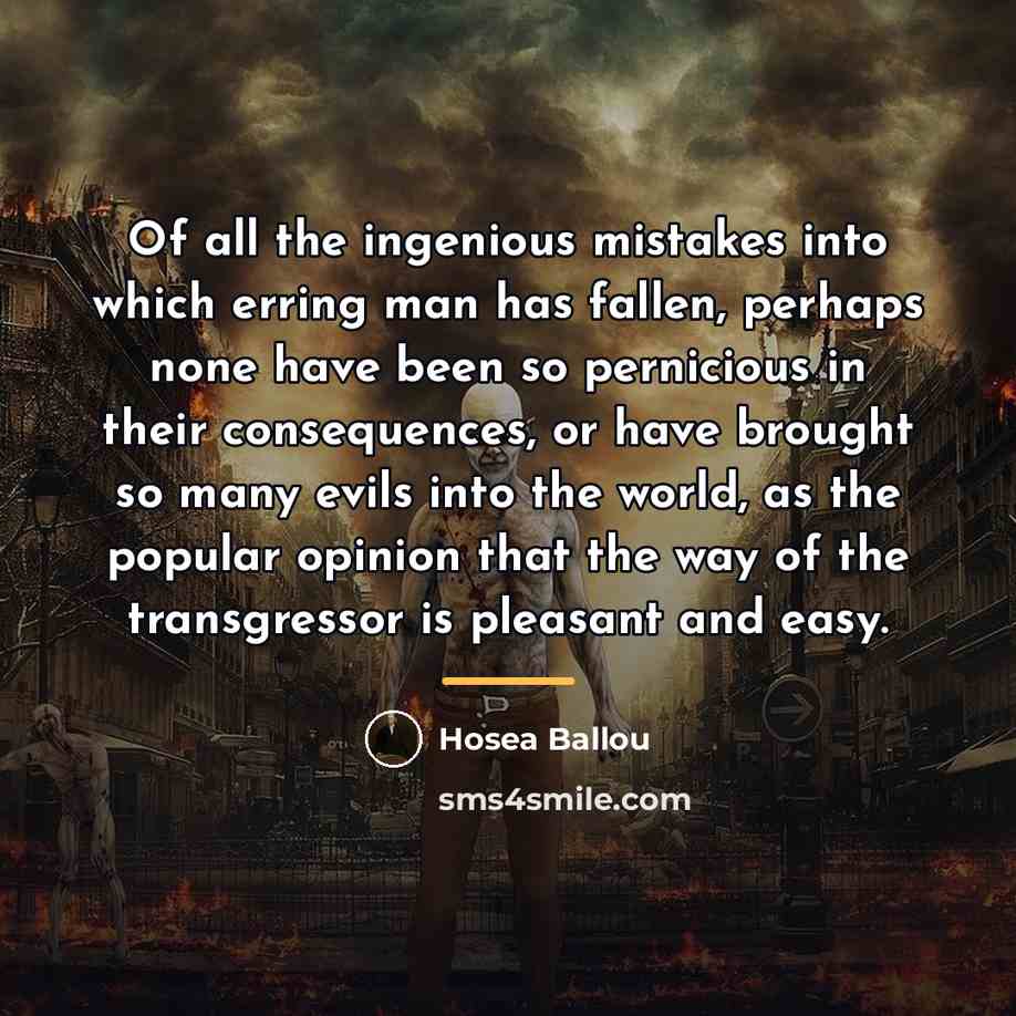 “Of all the ingenious mistakes into which erring man has…” quote by Hosea Ballou