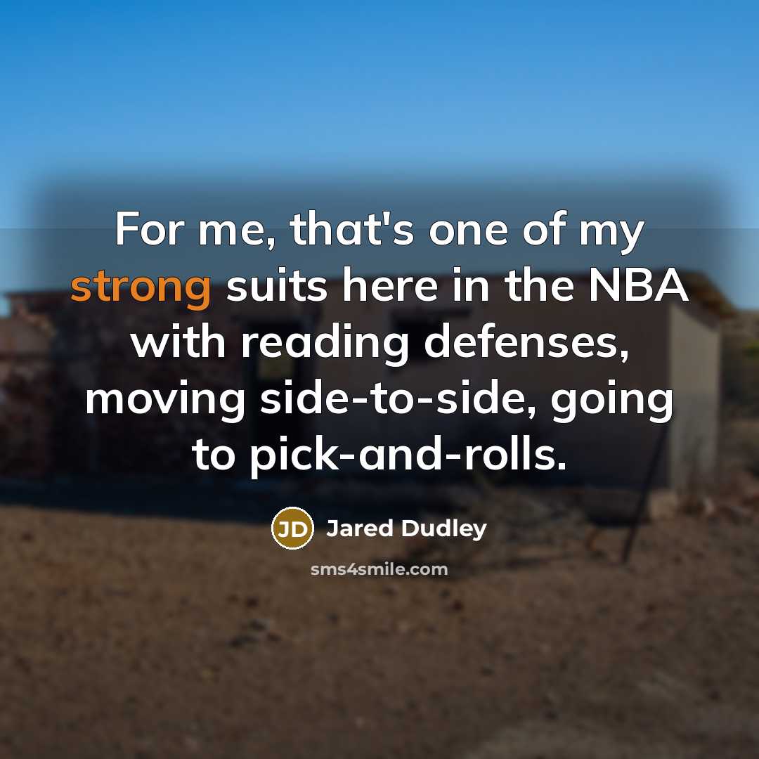 “For me, that's one of my strong suits here in…” quote by Jared Dudley