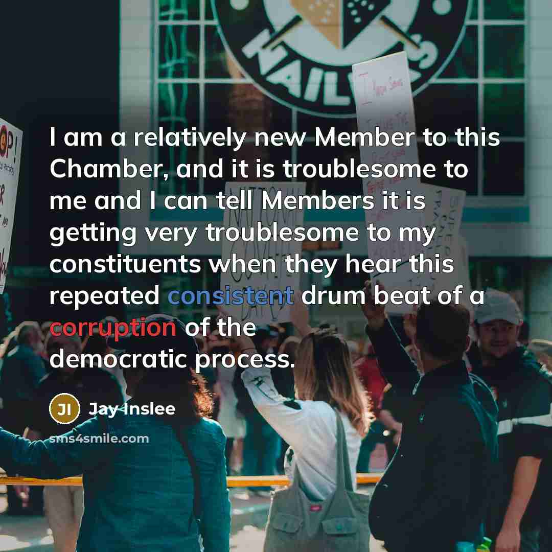 “I am a relatively new Member to this Chamber, and…” quote by Jay Inslee