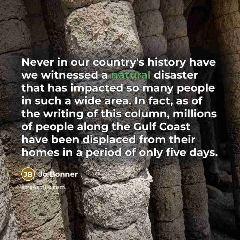 “Never in our country's history have we witnessed a natural…” quote by Jo Bonner