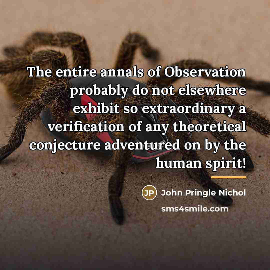 “The entire annals of Observation probably do not elsewhere exhibit…” quote by John Pringle Nichol