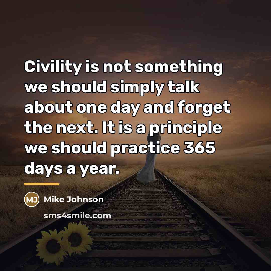 “Civility is not something we should simply talk about one…” quote by Mike Johnson