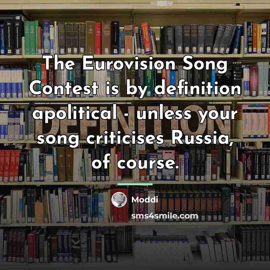 “The Eurovision Song Contest is by definition apolitical - unless…” quote by Moddi