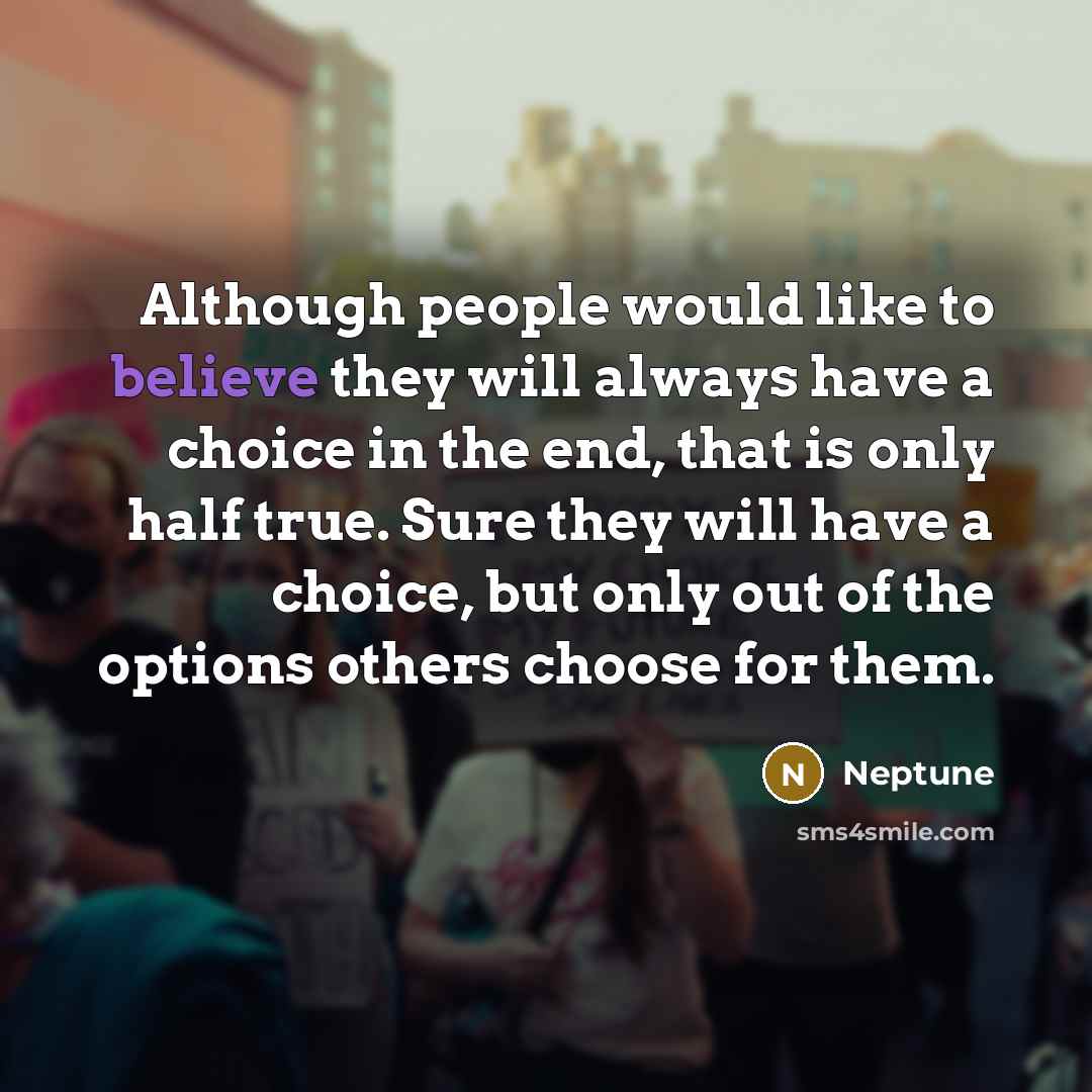 “Although people would like to believe they will always have…” quote by Neptune