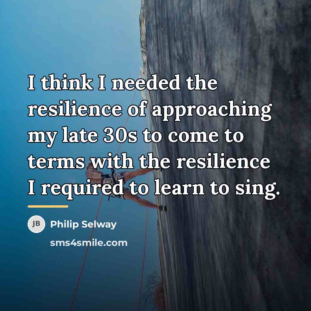 “I think I needed the resilience of approaching my late…” quote by Philip Selway