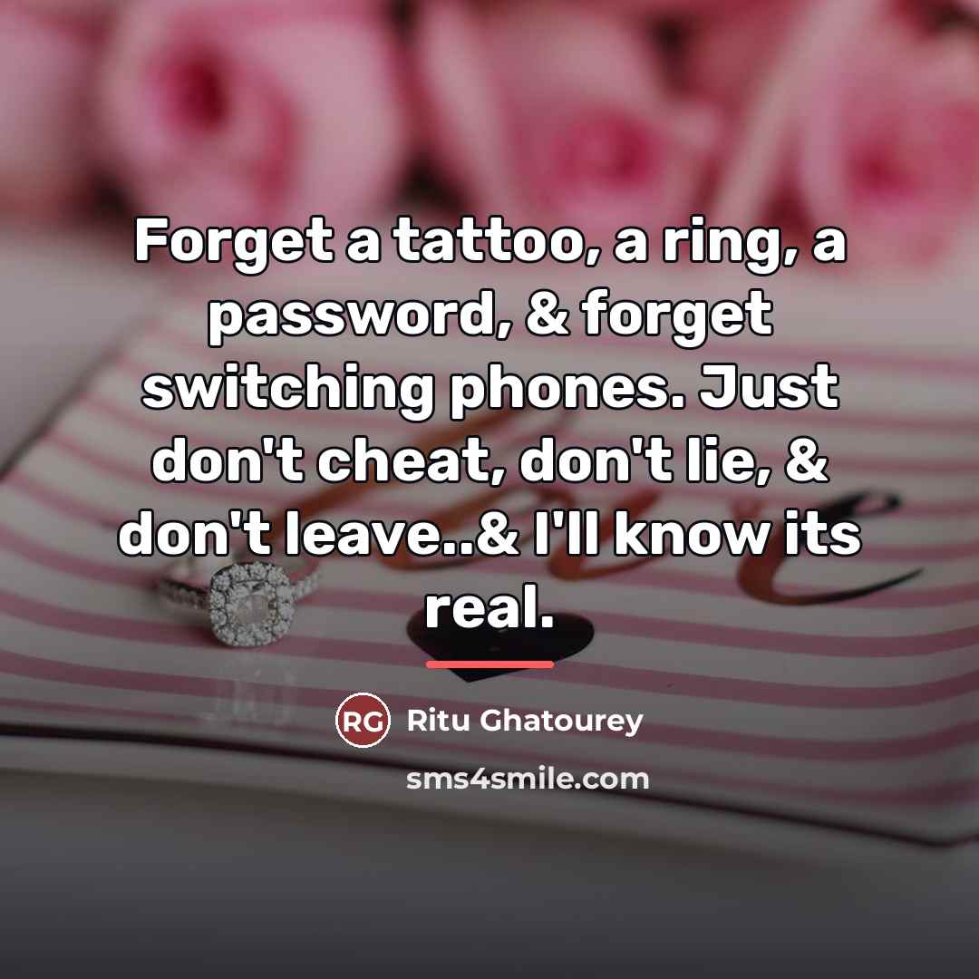 “Forget a tattoo, a ring, a password, & forget switching…” quote by Ritu Ghatourey