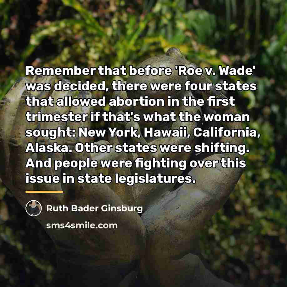 “Remember that before 'Roe v. Wade' was decided, there were…” quote by Ruth Bader Ginsburg