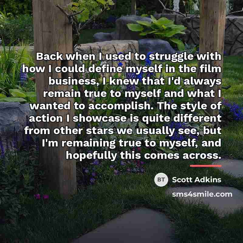 “Back when I used to struggle with how I could…” quote by Scott Adkins