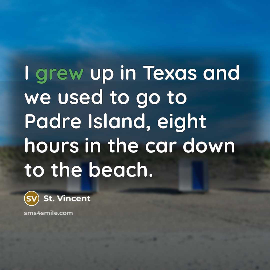 “I grew up in Texas and we used to go…” quote by St. Vincent