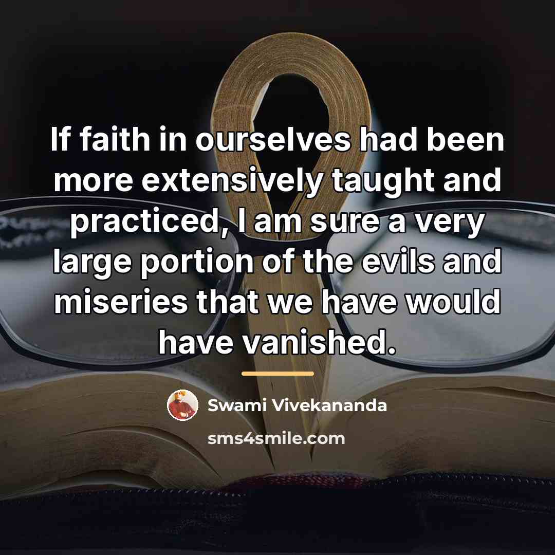 “If faith in ourselves had been more extensively taught and…” quote by Swami Vivekananda
