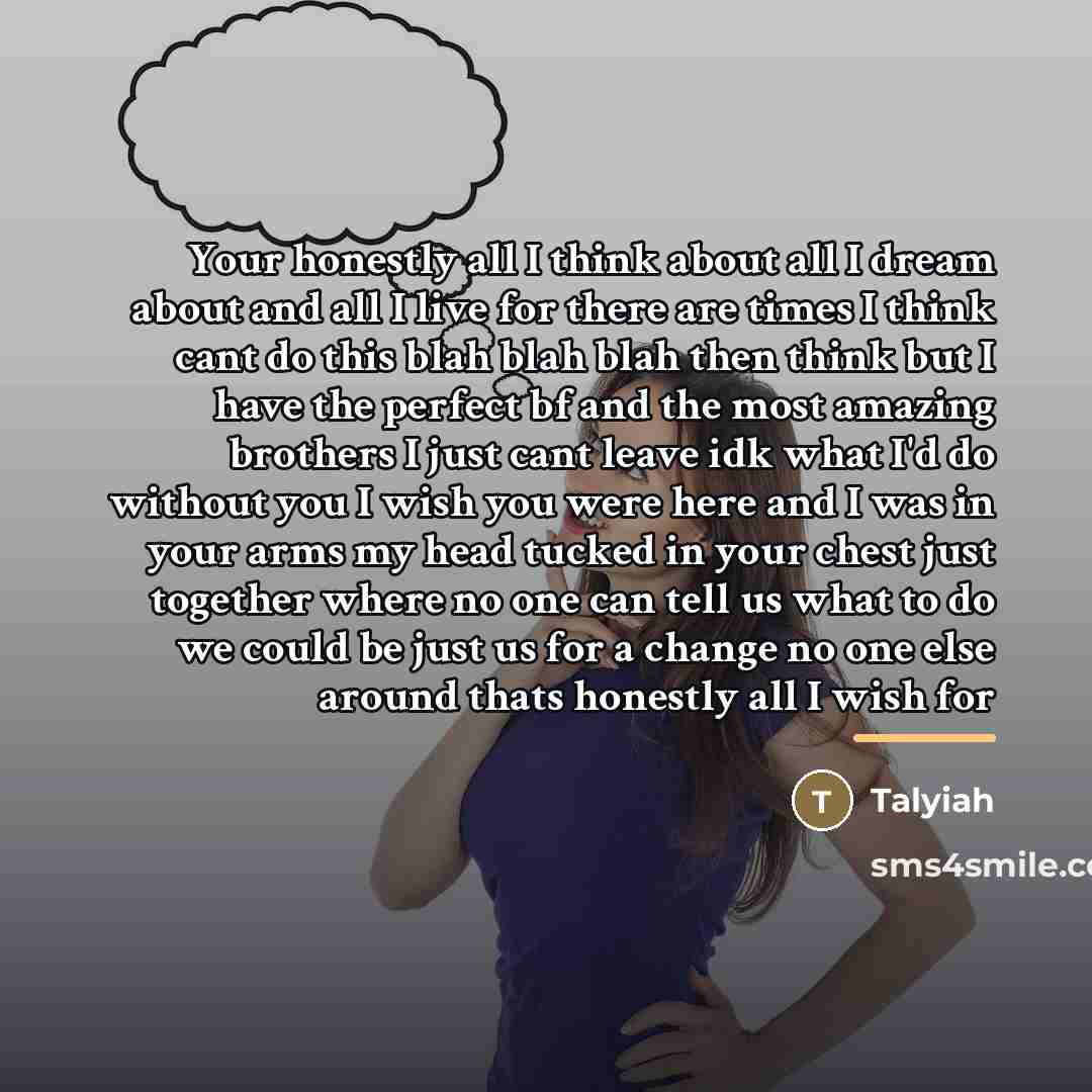 “Your honestly all I think about all I dream about…” quote by Talyiah