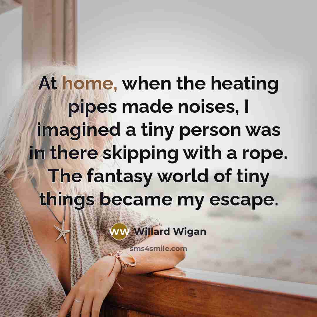 “At home, when the heating pipes made noises, I imagined…” quote by Willard Wigan