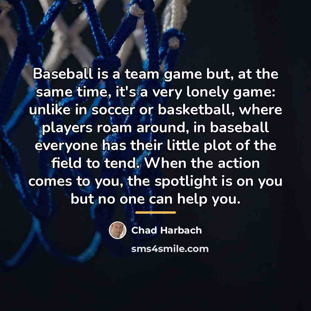 “Baseball is a team game but, at the same time,…” quote by Chad Harbach