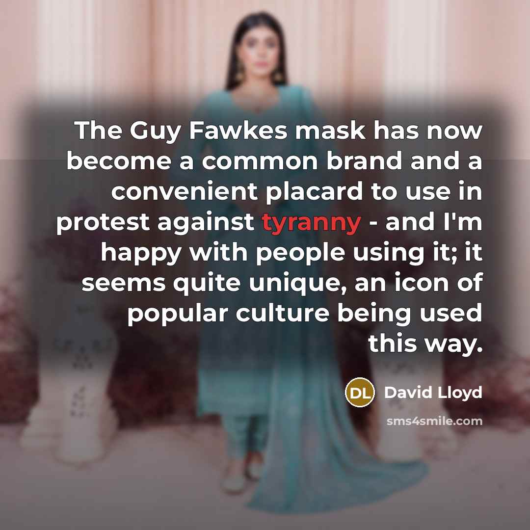 “The Guy Fawkes mask has now become a common brand…” quote by David Lloyd