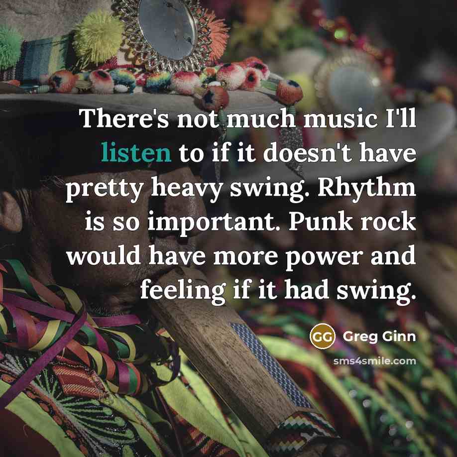 “There's not much music I'll listen to if it doesn't…” quote by Greg Ginn