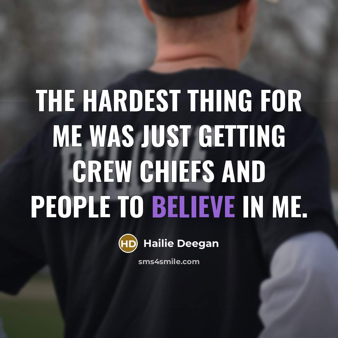 “The hardest thing for me was just getting crew chiefs…” quote by Hailie Deegan