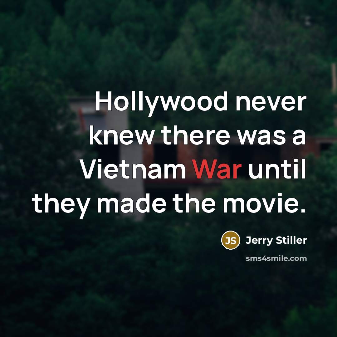 “Hollywood never knew there was a Vietnam War until they…” quote by Jerry Stiller