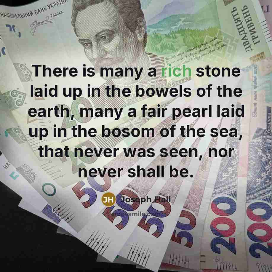 “There is many a rich stone laid up in the…” quote by Joseph Hall