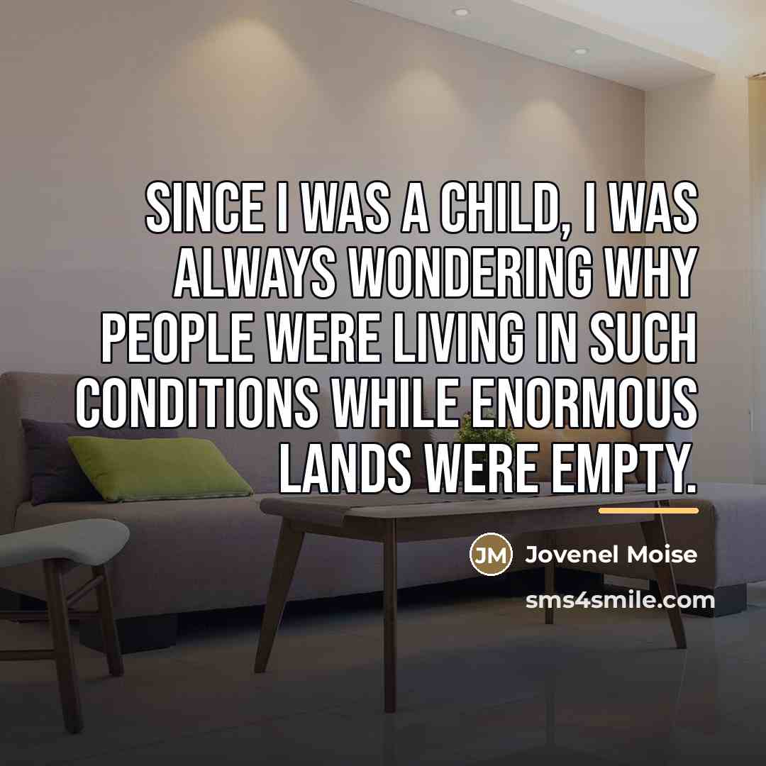 “Since I was a child, I was always wondering why…” quote by Jovenel Moise