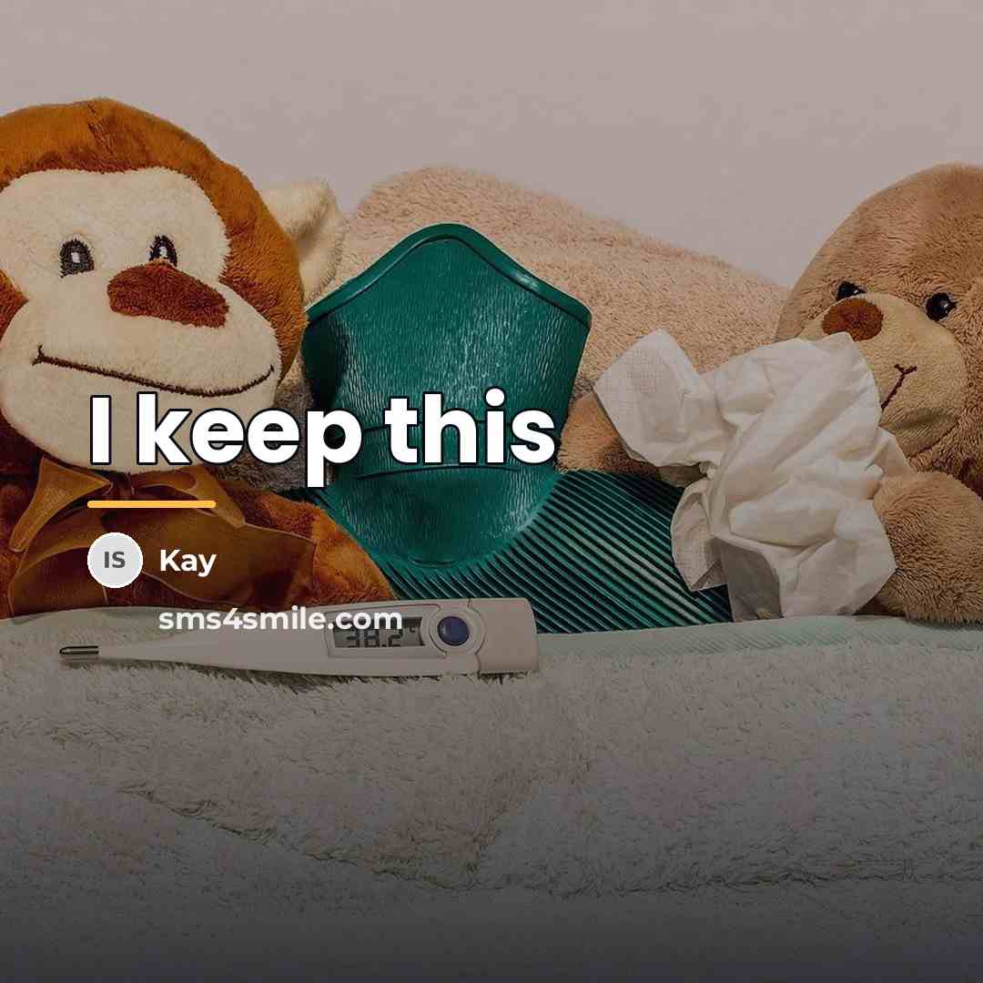 “I keep this…” quote by Kay