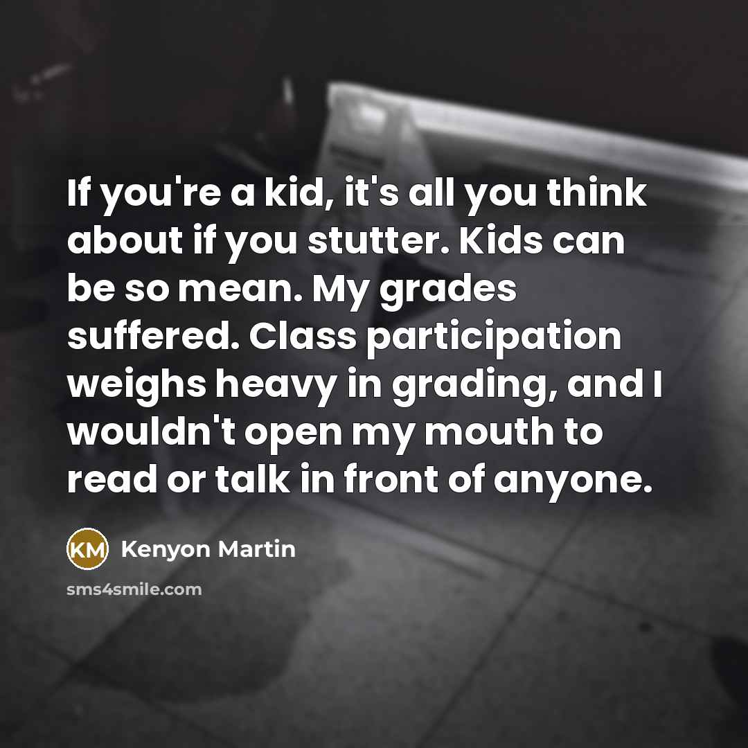 “If you're a kid, it's all you think about if…” quote by Kenyon Martin